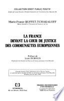 La France devant la Cour de justice des Communautés européennes