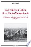 La France en Cilicie et en Haute-Mésopotamie