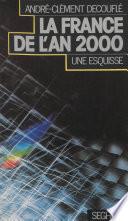 La France en l'an 2000, une esquisse