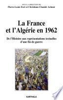 La France et l'Algérie en 1962