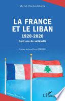 La France et le Liban, 1920-2020