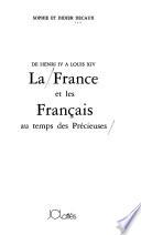 La France et les Français au temps des Précieuses