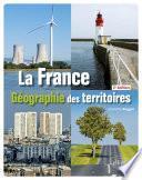 La France - Géographie des territoires - 2e édition