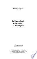La France, Israël et les arabes