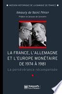 La France, l'Allemagne et l'Europe monétaire de 1974 à 1981
