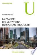 La France : les mutations des systèmes productifs