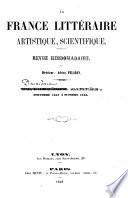 La France littéraire, artistique, scientifique