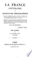 La France littéraire, ou Dictionnaire bibliographique des savants, historiens et gens de lettres de la France