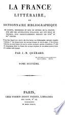La France littéraire, ou Dictionnaire bibliographique des savants, historiens et gens de lettres de la France