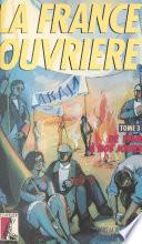 La France ouvrière (3) : De 1968 à nos jours