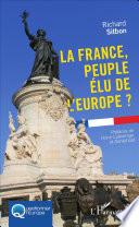 La France, peuple élu de l'Europe ?