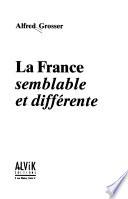 La France semblable et différente