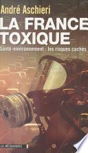 La France toxique