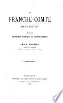 La Franche-Comté sous Louis XIV