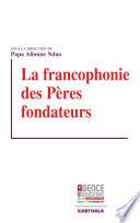 La francophonie des pères fondateurs