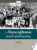 La francophonie nord-américaine