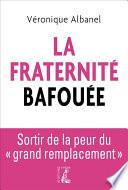 La fraternité bafouée