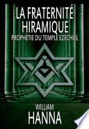 La Fraternité Hiramique : Prophétie Du Temple Ezéchiel