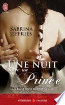 La fraternité royale (Tome 3) - Une nuit avec un prince