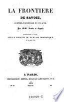 La frontiere de Savoie ; comedie-vaudeville en un acte