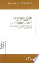 La frontière en Europe : un territoire ?
