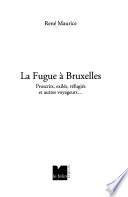 La fugue à Bruxelles