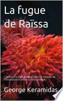 La fugue de Raïssa