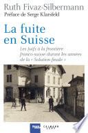 La fuite en Suisse