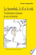 La funambule,le fil et la toile