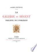 La galerie du régent, Philippe, duc d'Orléans