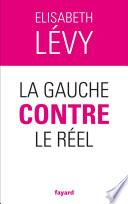 La gauche contre le réel