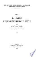 La Gaule jusqu'au milieu de Ve siècle