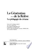 La Génération de la relève: La pedagogie du civisme