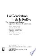 La Génération de la relève: Une pedagogie nouvelle pour la jeunesse libanaise de notre temps