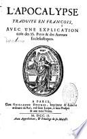 La Genèse traduite en françois. Avec l'explication du sens litteral et du sens spirituel. Tirée des Saints Pères & et des Auteurs Ecclesiastiques. Nouvelle Edition