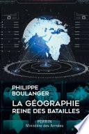 La géographie, reine des batailles