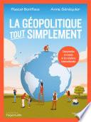 La géopolitique tout simplement