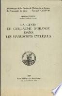 La Geste de Guillaume d'Orange dans les manuscrits cycliques