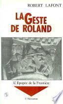 La Geste de Roland: L'épopée de la frontière