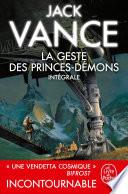 La Geste des princes démons (Edition intégrale)