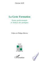 La Geste Formation