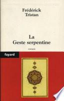 La Geste serpentine