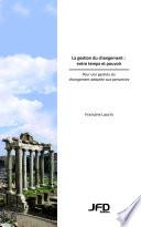 La gestion du changement : entre temps et pouvoir