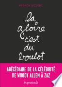 La gloire, c'est du boulot