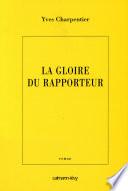 La Gloire du rapporteur
