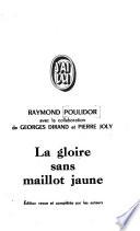 La Gloire sans maillot jaune