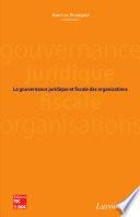La gouvernance juridique et fiscale des organisations