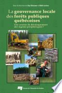 La gouvernance locale des forêts publiques québécoises