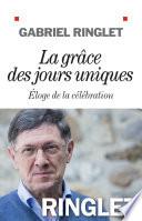 La Grâce des jours uniques