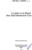 La grâce et la liberté chez saint Bernard de Clairvaux